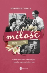 Miłość bez jutra - Agnieszka Cubała