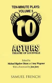 Ten-Minute Plays - Michael Dixon Bigelow