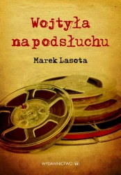 eBook Wojtyła na podsłuchu - Marek Lasota epub mobi
