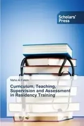 Curriculum, Teaching, Supervision and Assessment in Residency Training - Al Fahim Maha