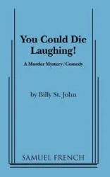 You Could Die Laughing! - John Billy St
