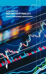 Królowa kryptowaluty - Jamie Bartlett, Łukasz Mller