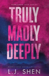 Truly Madly Deeply - L. J. Shen