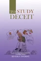 To Study Deceit - Thomas Beverly