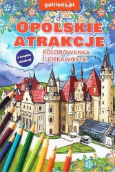 Opolskie atrakcje - kolorowanka - praca zbiorowa