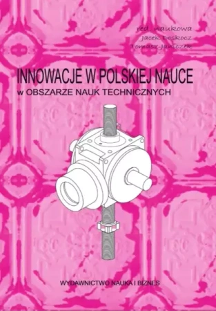 Innowacje w pol.nauce w obszarze nauk technicznych - Jacek Doskocz, Tomasz Janiczek
