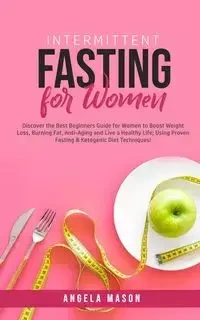 Intermittent Fasting for Women - Mason Angela