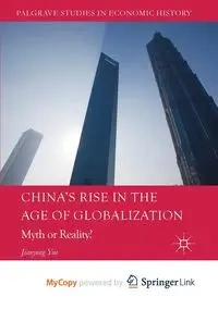 China's Rise in the Age of Globalization - Yue Jianyong