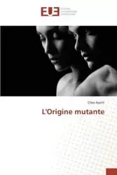 L'origine mutante - APOLIT-C
