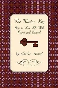 The Master Key - Charles Haanel