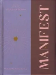 Find Your Power: Manifest - Churchill Anoushka F.