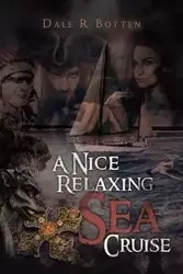 A Nice Relaxing Sea Cruise - Dale R Botten