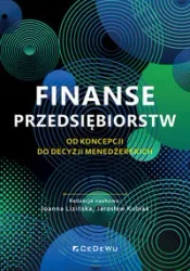 Finanse przedsiębiorstw - Joanna Lizińska, Jarosław Kubiak