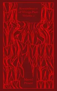 Remembrance of Things Past: Volume 2 - Proust, Marcel