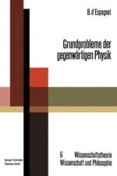 Grundprobleme der gegenwärtigen Physik - Bernard d'Espagnat