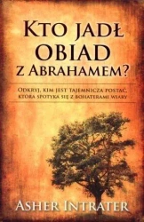 Kto jadł obiad z Abrahamem? - Asher Intrater