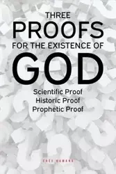 Three Proofs for the Existence of God - Kamanu Uchemadu Chée