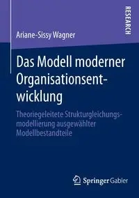 Das Modell moderner Organisationsentwicklung - Wagner Ariane-Sissy
