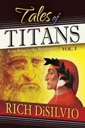 Tales of Titans - Rich DiSilvio
