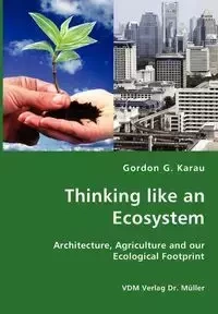 Thinking like an Ecosystem - Karau Gordon G.