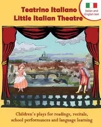 Teatrino Italiano - Little Italian Theatre - Long Bridge Publishing