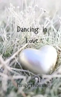 Dancing in Love - Thomas Emily
