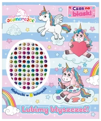 Moje Jednorożce. Moje Jednorożce. Czas na blask!. - praca zbiorowa
