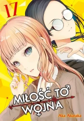 KAGUYA-SAMA Miłość to wojna. Tom 17 - Aka Akasaka