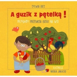 A guzik z pętelką Przygody Przemcia Łatki na wsi - Sylwia Bies