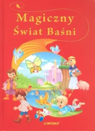 Magiczny Świat Baśni - praca zbiorowa