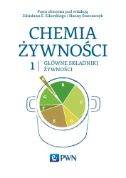Chemia żywności t.1 - Zdzisław Sikorski, Hanna Staroszczyk