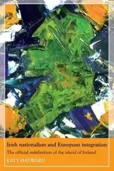 Irish nationalism and European integration - Katy Hayward