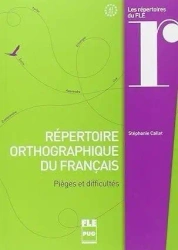 Repertoire orthographique du francais A1-C2 - Stephanie Callet