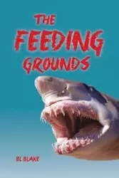 The Feeding Grounds - Blake Bl