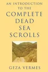 An Introduction to the Complete Dead Sea Scrolls - Vermes Geza