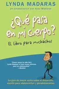 Que pasa en mi cuerpo? El libro para muchachos - Lynda Madaras