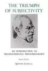 The Triumph of Subjectivity - Quentin Lauer