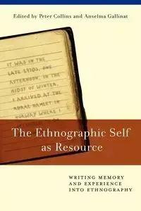 The Ethnographic Self as Resource - Collins Peter