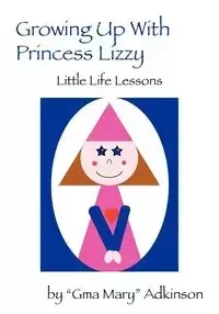 Growing Up with Princess Lizzy - Mary Adkinson Gma