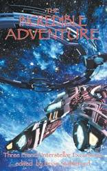 The Incredible Adventure and Other Interstellar Excursions - Forest Louis