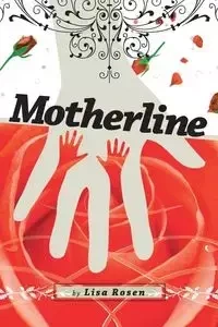 Motherline - Lisa Cameron Rosen