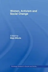 Women, Activism and Social Change - Mikula Maja