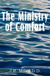 The Ministry of Comfort - Miller J. R.