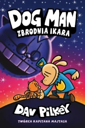 Dogman T.9 Zbrodnia Ikara w.2025 - Dav Pilkey