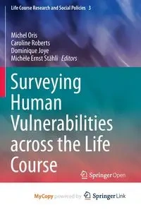 Surveying Human Vulnerabilities across the Life Course - Oris Michel