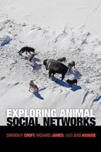 Exploring Animal Social Networks - Croft Darren P.