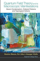 QUANTUM FIELD THEORY AND ITS MACROSCOPIC MANIFESTATIONS - AL BLASONE MASSIMO ET