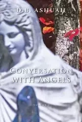 Conversation with Angels - Ashuah Dror B.