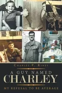 A Guy Named Charley - Riney Charley P.