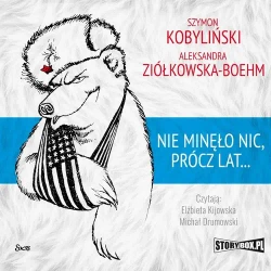 audiobook Nie minęło nic, prócz lat... - Szymon Kobyliński